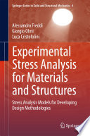 Experimental stress analysis for materials and structures : stress analysis models for developing design methodologies /