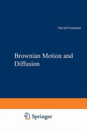 Brownian motion and diffusion /