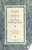 Studies in Hebrew and Aramaic orthography /