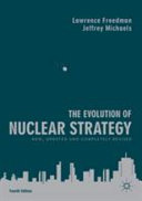 The evolution of nuclear strategy /