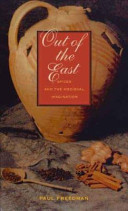 Out of the East : spices and the medieval imagination /