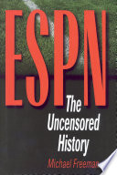 ESPN the uncensored history /