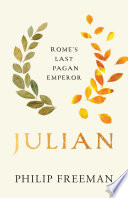 Julian : Rome's last pagan emperor /