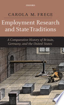 Employment research and state traditions : a comparative history of Britain, Germany, and the United States /