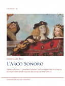 L'arco sonoro : articulation et ornementation : les différentes pratiques d'execution pour violon en Italie au XVIIe siècle /