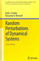 Random perturbations of dynamical systems /