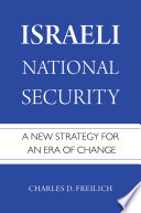 Israeli national security : a new strategy for an era of change /