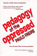 Pedagogy of the oppressed /