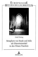 Metaphern von Musik und Stille als Erkenntnismittel in den Filmen Pasolinis /