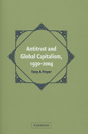 Antitrust and global capitalism, 1930-2004 /