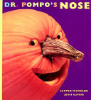 Dr. Pompo's nose /