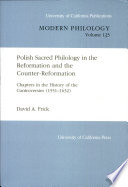 Polish sacred philology in the Reformation and the counter-Reformation : chapters in the history of the controversies (1551-1632) /