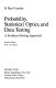 Probability, statistical optics, and data testing : a problem solving approach /