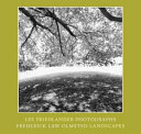 Lee Friedlander photographs, Frederick Law Olmsted landscapes.