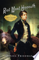 Riot most uncouth : a Lord Byron mystery /