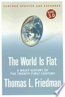 The world is flat : a brief history of the twenty-first century /
