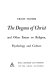 The dogma of Christ, and other essays on religion, psychology, and culture /