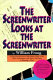 The screenwriter looks at the screenwriter /