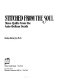 Stitched from the soul : slave quilts from the ante-bellum South /