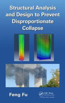 Structural analysis and design to prevent disproportionate collapse /