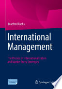 International management : the process of internationalization and market entry strategies /