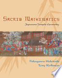 Sacred mathematics : Japanese temple geometry /