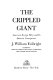 The crippled giant /