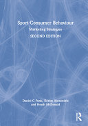 Sport consumer behaviour : marketing strategies /