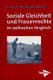 Soziale Gleichheit und Frauenrechte : im weltweiten Vergleich /