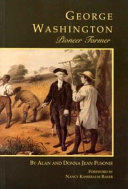 George Washington : pioneer farmer /