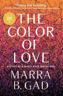 The color of love : a story of a mixed-race Jewish girl /