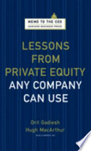 Lessons from private equity any company can use /