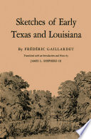 Sketches of early Texas and Louisiana.