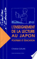 L'enseignement de la lecture au Japon : politique et éducation /