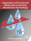 Separation of Functional Molecules in Food by Membrane Technology.