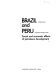 Brazil and Peru : social and economic effects of petroleum development /