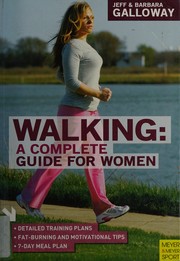 Walking : a complete guide for women /