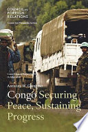 Congo : securing peace, sustaining progress /