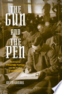The gun and the pen : Hemingway, Fitzgerald, Faulkner, and the fiction of mobilization /