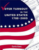 Voter turnout in the United States, 1788-2009 /