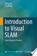 Introduction to Visual SLAM : from theory to practice /