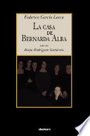La casa de Bernarda Alba : drama de mujeres en los pueblos de España /