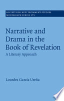 Narrative and drama in the Book of Revelation : a literary approach /