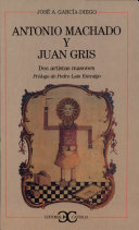 Antonio Machado y Juan Gris : dos artistas masones /