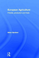 European agriculture : policies, production and trade /