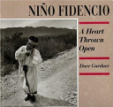 Niño Fidencio : a heart thrown open /