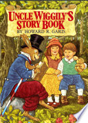 Uncle Wiggily's story book /