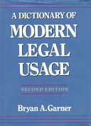 A dictionary of modern legal usage /