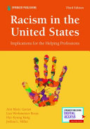 Racism in the United States : implications for the helping professions /