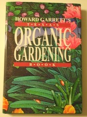 Howard Garrett's Texas organic gardening book.